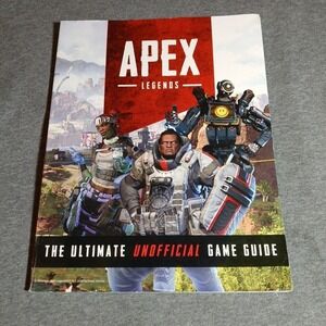 Apex Legends: The Ultimate Unofficial Game Guide (Paperback)